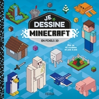 Je dessine Minecraft - en pixels 3D - non officiel