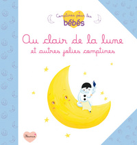 Au clair de la lune et autres jolies comptines