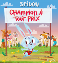 Champion à tout prix - Spidou