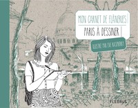 CARNET DE DESSIN FLANERIE A PARIS