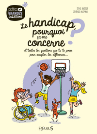 LE HANDICAP, POURQUOI CA ME CONCERNE ?, TOME 9 - ET TOUTES LES QUESTIONS QUE TU TE POSES POUR ACCEPT