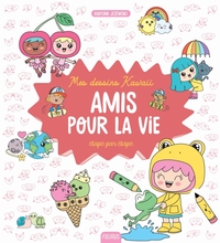 MES DESSINS KAWAII - AMIS POUR LA VIE