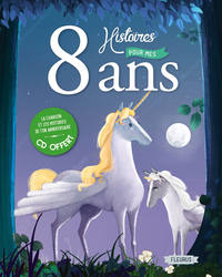 8 histoires pour mes 8 ans (+ CD)