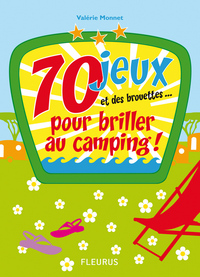 70 JEUX POUR BRILLER AU CAMPING