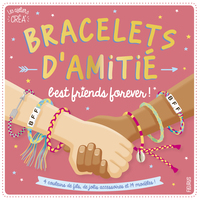 Bracelets d'amitié, best friends forever !