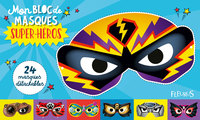 MON BLOC DE MASQUES SUPER-HEROS