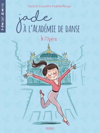 JADE A L'ACADEMIE DE DANSE - A L'OPERA