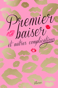 PREMIER BAISER ET AUTRES COMPLICATIONS
