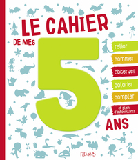 Le cahier de mes 5 ans - NE