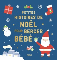 Petites histoires de Noël pour bercer bébé