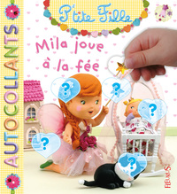 MILA JOUE A LA FEE