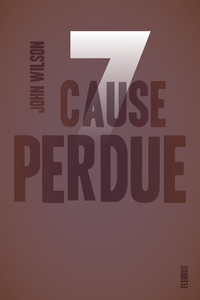 Sept - Tome 2 - Cause perdue