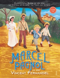 Marcel Pagnol lu par Vincent Fernandel (livre-CD)