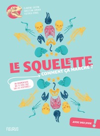 Le squelette, comment ça marche ?