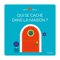 Qui se cache dans la maison ?