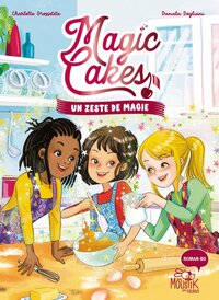 Magic Cakes - Un zeste de magie