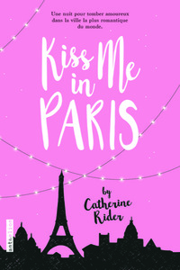 Kiss me in Paris