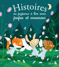 Histoires en pyjama à lire avec papa et maman