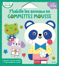 J'HABILLE LES ANIMAUX EN GOMMETTES MOUSSE