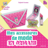 Mes accessoires de mode en origami