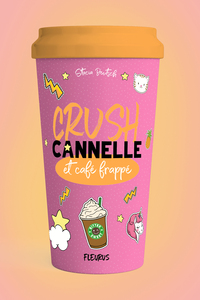 CRUSH, CANNELLE ET CAFE FRAPPE