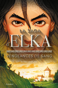 La saga d'Elka - Tome 2 - Vengeances de sang