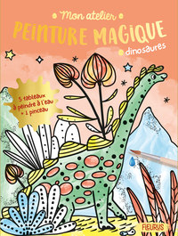 Mon atelier peinture magique - Dinosaures