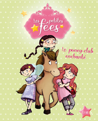 LE PONEY-CLUB ENCHANTE