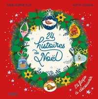 24 HISTOIRES DE NOEL (24 FLAPS A DECOUVRIR)