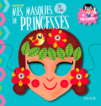 MES MASQUES DE PRINCESSES A DECORER