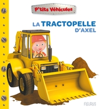 La tractopelle d'Axel