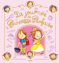 LA JOURNEE DE PRINCESSE PARFAITE