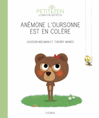 ANEMONE L'OURSONNE EST EN COLERE