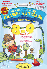 CHASSES AU TRESOR - L'AVENTURIER COURAGEUX 8/9 ANS - FACILE A ORGANISER !