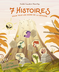 Le T-Rex et l'objet mystérieux - 7 histoires pour tous les soirs de la semaine