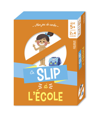 EN SLIP A L ECOLE  5 ANS ET +