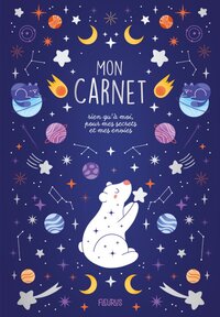 Mon carnet rien qu'à moi, pour mes secrets et mes envies - Céleste