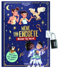 Mène ton enquête : Mission Top Secret (avec cadenas)