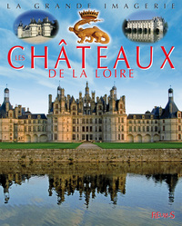 Les Châteaux de la Loire