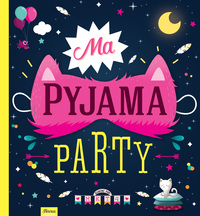 Ma pyjama party