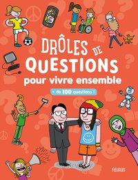 DROLES DE QUESTIONS POUR VIVRE ENSEMBLE