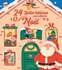 24 BELLES HISTOIRES POUR ATTENDRE NOEL