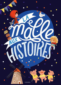 LA MALLE AUX HISTOIRES