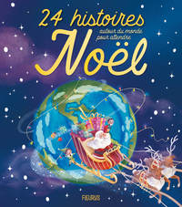 24 HISTOIRES AUTOUR DU MONDE POUR ATTENDRE NOEL