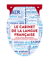 LE CABINET DE LA LANGUE FRANCAISE