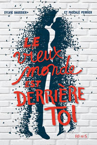 LE VIEUX MONDE EST DERRIERE TOI