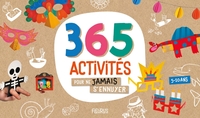 365 ACTIVITES POUR NE JAMAIS S'ENNUYER