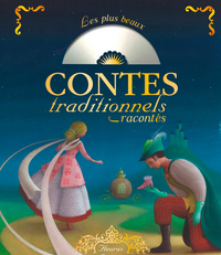 Les plus beaux contes traditionnels racontés ( +CD)