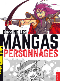 Dessine les mangas - Personnages