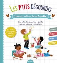 LES P'TITS DEGOURDIS - TOUT LE PROGRAMME DE LA GRANDE SECTION DE MATERNELLE